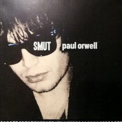 Paul Orwell - Smut: CD, Album