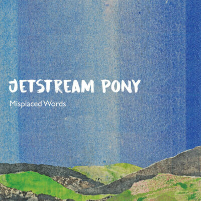 Jetstream Pony - Misplaced Words: Vinyl, 12", 45 RPM, Mini-Album, Limited Edition, Blue, Pale
