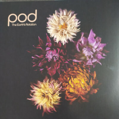 Pod - The Earth's Rotation: Vinyl, 12", Album, Limited Edition, Numbered, Insert