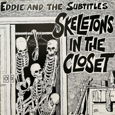 Eddie And The Subtitles - Skeletons In The Closet: Vinyl, LP, Album, Reissue