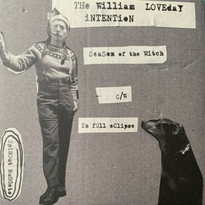 The William Loveday Intention - Season Of The Witch c/w In Full Eclipse: Vinyl, 7", 45 RPM, Limited Edition, Numbered