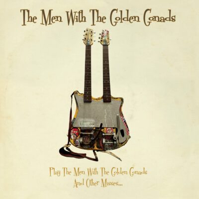 The Men With The Golden Gonads - Play The Men With The Golden Gonads And Other Misses...: Vinyl, LP, Limited Edition, Numbered, edition of 300 numbered copies