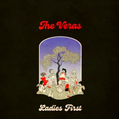The Veras - Ladies First: Vinyl, 7", 45 RPM, Single, Numbered