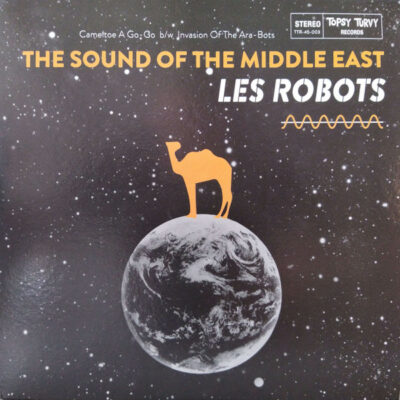 Les Robots - The Sound Of The Middle East: Vinyl, 7", 45 RPM