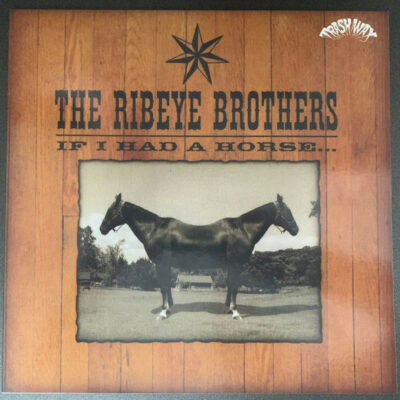 The Ribeye Brothers - If I Had A Horse...: Vinyl, LP