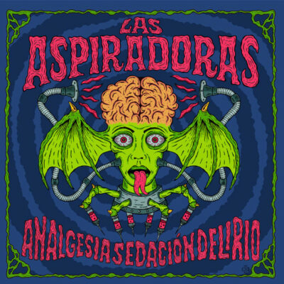 Las Aspiradoras - Analgesia Sedación Delirio: Vinyl, LP, Album