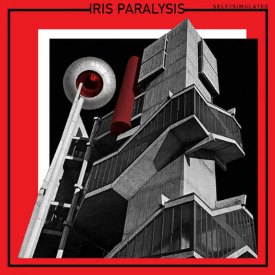 Iris Paralysis - Self​/​Simulated: Vinyl, 12", 33 ⅓ RPM, Limited Edition, Stereo