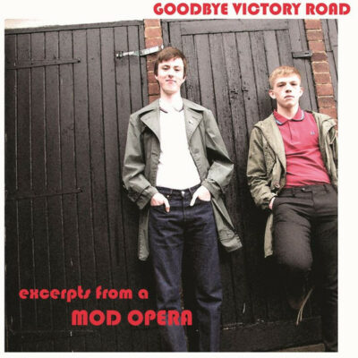 Goodbye Victory Road - Excerpts From A Mod Opera: Vinyl, LP, Compilation