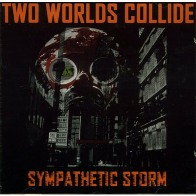 Two Worlds Collide ‎- Sympathetic Storm: CDr, Album, Limited Edition, Promo, Reissue, Cardboard Sleeve