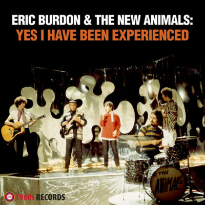 Eric Burdon & The New Animals - Yes I Have Been Experienced: Vinyl, LP