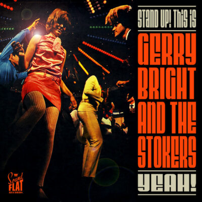 Gerry Bright and The Stokers - Stand Up! This is Gerry Bright and The Stokers: