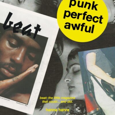 Book: "Punk Perfect Awful: Beat: The Little Magazine that Could ...and Did."