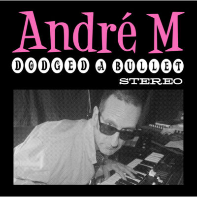 André M - Dodged A Bullet: Vinyl, 7", 45 RPM, Single, Limited Edition, Numbered, Stereo
