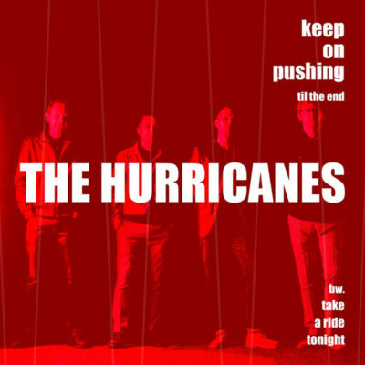 The Hurricanes - Keep On Pushing Til The End: Vinyl, 7", 45 RPM, Single