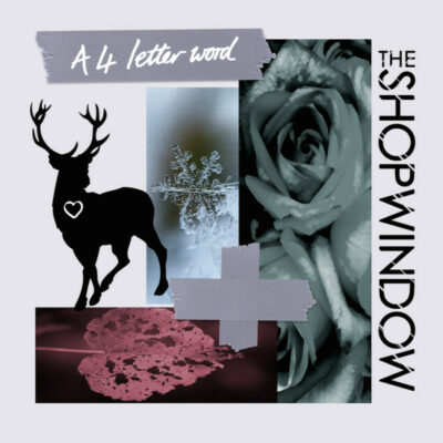 The Shop Window - A 4 Letter Word: Vinyl, LP, Album, Limited Edition, Numbered