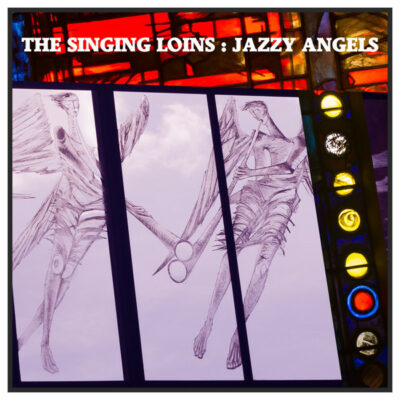 The Singing Loins - Jazzy Angels: Vinyl, 7", 45 RPM, Limited Edition, Numbered