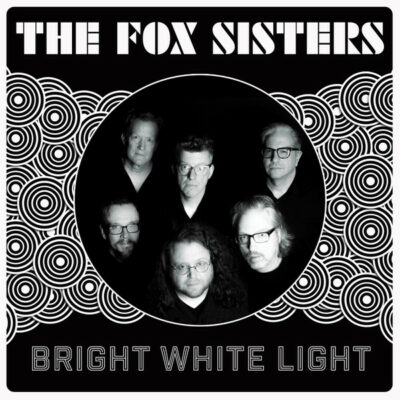 The Fox Sisters - Bright White Light: Vinyl, LP, Album, Stereo