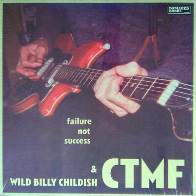 Wild Billy Childish and CTMF - Failure Not Success: Vinyl, LP, Album