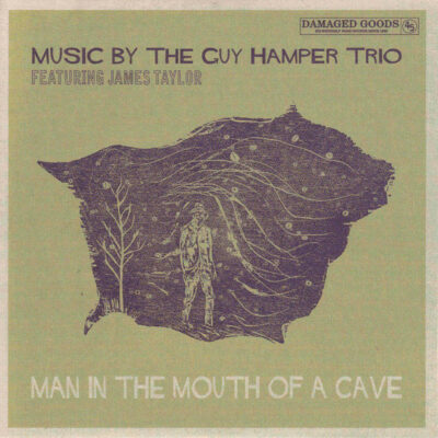 The Guy Hamper Trio Featuring James Taylor - Man In The Mouth Of A Cave: Vinyl, 7", 45 RPM, Single, Limited Edition, Mono