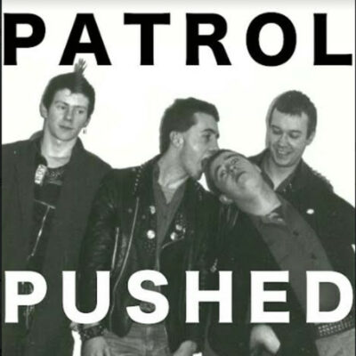 Patrol - Pushed: Vinyl, 7", 45 RPM, Single