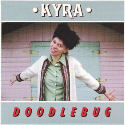 Kyra - Doodlebug: Vinyl, 7", 45 RPM