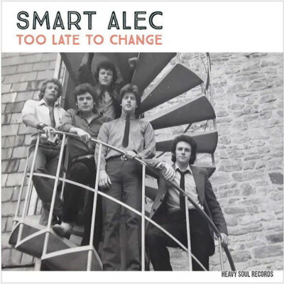 Smart Alec - Too Late To Change: Vinyl, LP, Album, Stereo