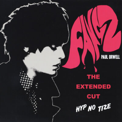 Paul Orwell - Fangz - The Extended Cut: Vinyl, 7", 45 RPM, Single, Limited Edition, Red / Black Splatter