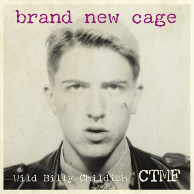 Wild Billy Childish and CTMF - Brand New Cage: CD, Album