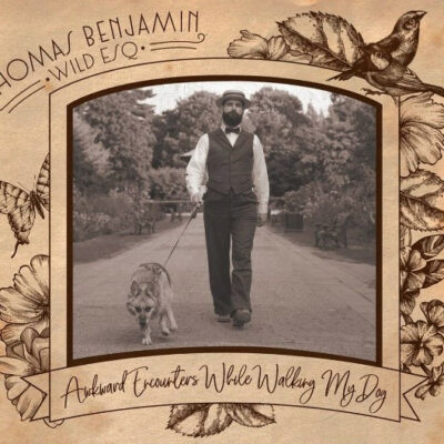 Thomas Benjamin Wild Esq. - Awkward Encounters While Walking My Dog: Vinyl, LP, Limited Edition