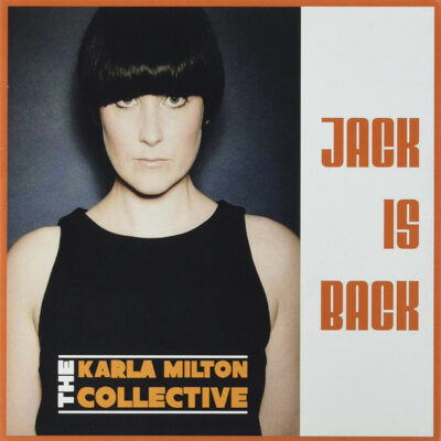 The Karla Milton Collective - Jack Is Back: Vinyl, 7", Single