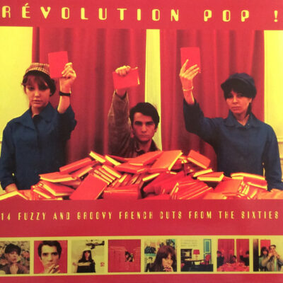 Various - Révolution Pop ! 14 Fuzzy And Groovy French Cuts From The Sixties: Vinyl, LP, Compilation