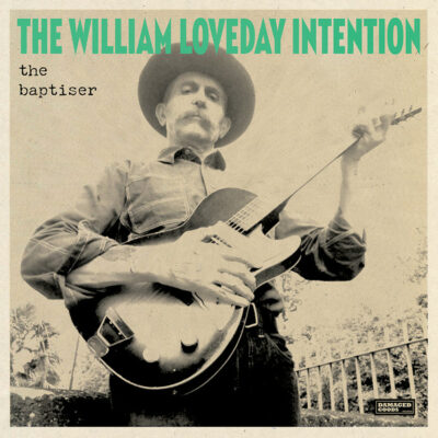 The William Loveday Intention - The Baptiser: Vinyl, LP, Album, Stereo