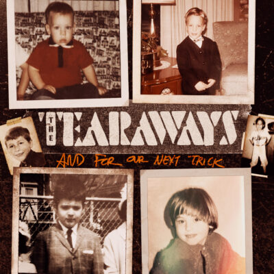 The Tearaways - And For Our Next Trick: CD, Album