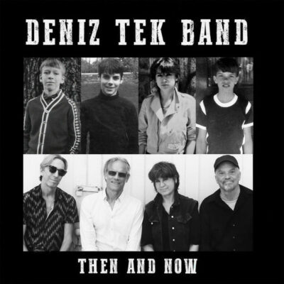 Deniz Tek Band - Then And Now: Vinyl, 7", 45 RPM, Record Store Day, Limited Edition, White