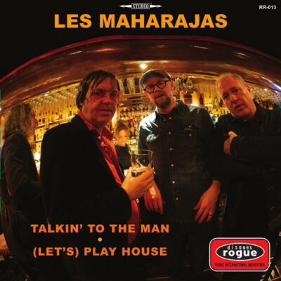 Les Maharajas - Talkin' To The Man / (Let's) Play House: Vinyl, 7", 45 RPM, Single, Limited Edition