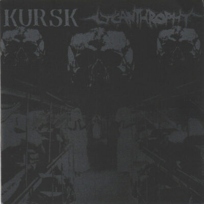Kursk / Lycanthrophy -  Kursk / Lycanthrophy: Vinyl, 7", 33 ⅓ RPM, Green