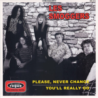 Les Smoggers - Please, Never Change / You'll Really Go: Vinyl, 7", 45 RPM, Single, Limited Edition
