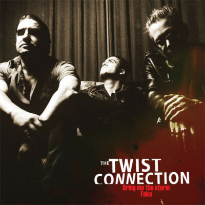 The Twist Connection - Bring Me The Storm: Vinyl, 7", Single, Stereo