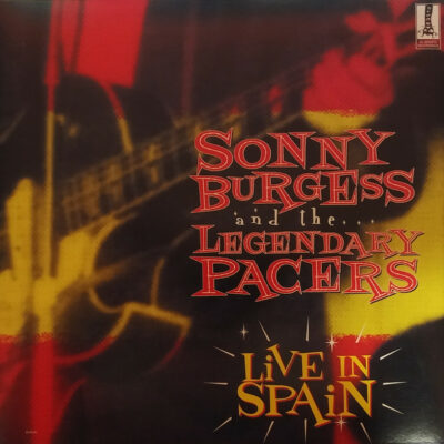 Sonny Burgess & The Legendary Pacers - Live In Spain: Vinyl, LP, Yellow