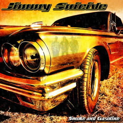 Jimmy Suicide - Smoke And Gasoline: Vinyl, 7", Single, Limited Edition, Stereo