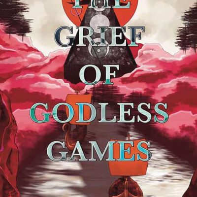 The Grief of Godless Games