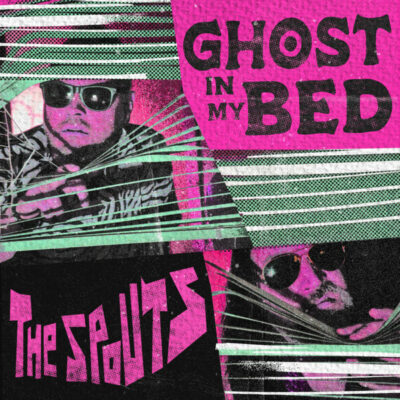 The Spouts - Ghost In My Bed: Vinyl, 7", 33 ⅓ RPM, EP, Limited Edition