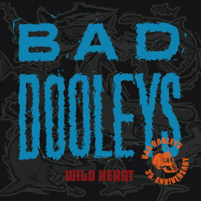 Bad Dooleys - Wild Heart: Vinyl, LP