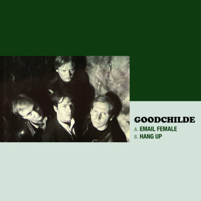 Goodchilde - Email Female: Vinyl, 7", 45 RPM, Single, Limited Edition