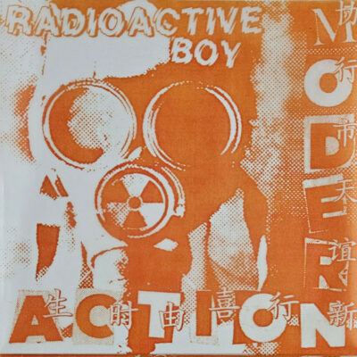 Modern Action - Radioactive Boy: Vinyl, 7", 45 RPM, Single, Limited Edition, Reissue, Repress, Clear