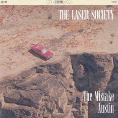 The Laser Society - The Mistake b/w Austin: Vinyl, 7", 45 RPM, Single, Stereo