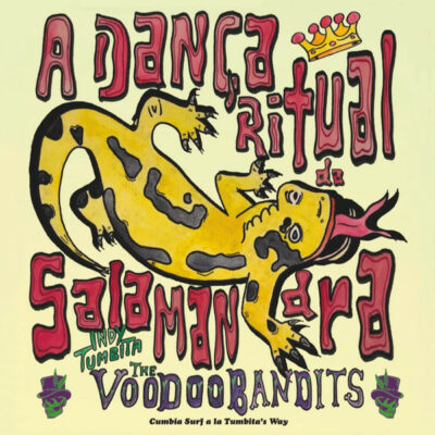 Indy Tumbita & The Voodoo Bandits - A Dança Ritual Da Salamandra: Vinyl, LP, Album, Stereo
