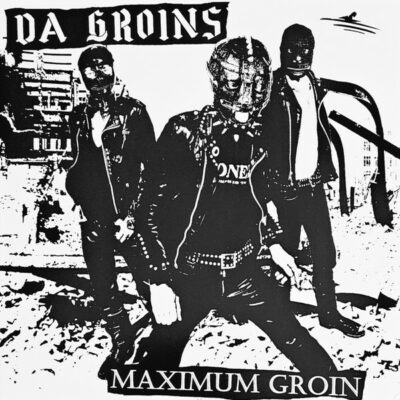 Da Groins - Maximum Groin: Vinyl, LP, Album