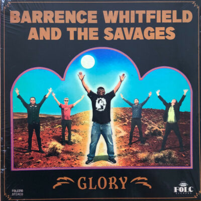 Barrence Whitfield And The Savages - Glory: Vinyl, LP, Album, Stereo