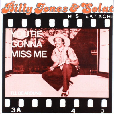 Billy Jones & Solat - You’re Gonna Miss Me / I’ll Be Around: Vinyl, 7", 45 RPM, Reissue, Stereo, Red